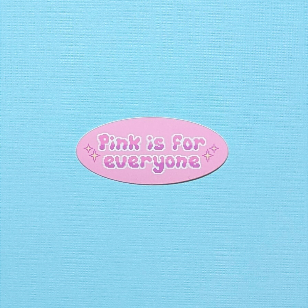 Pink Is For Everyone Sticker